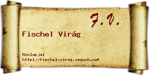 Fischel Virág névjegykártya